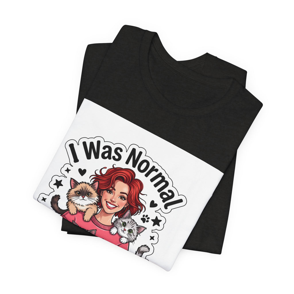 I Was Normal 3 Cats Ago T-Shirt — Funny Cat Lover Tee