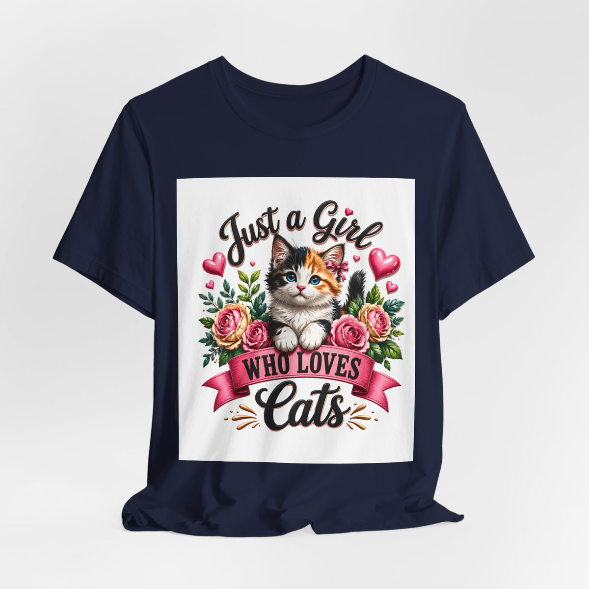 Just a Girl Who Loves Cats Tee — Cute Floral Kitten T-Shirt for Cat Lovers