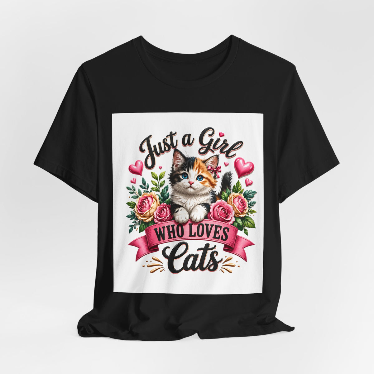 Just a Girl Who Loves Cats Tee — Cute Floral Kitten T-Shirt for Cat Lovers
