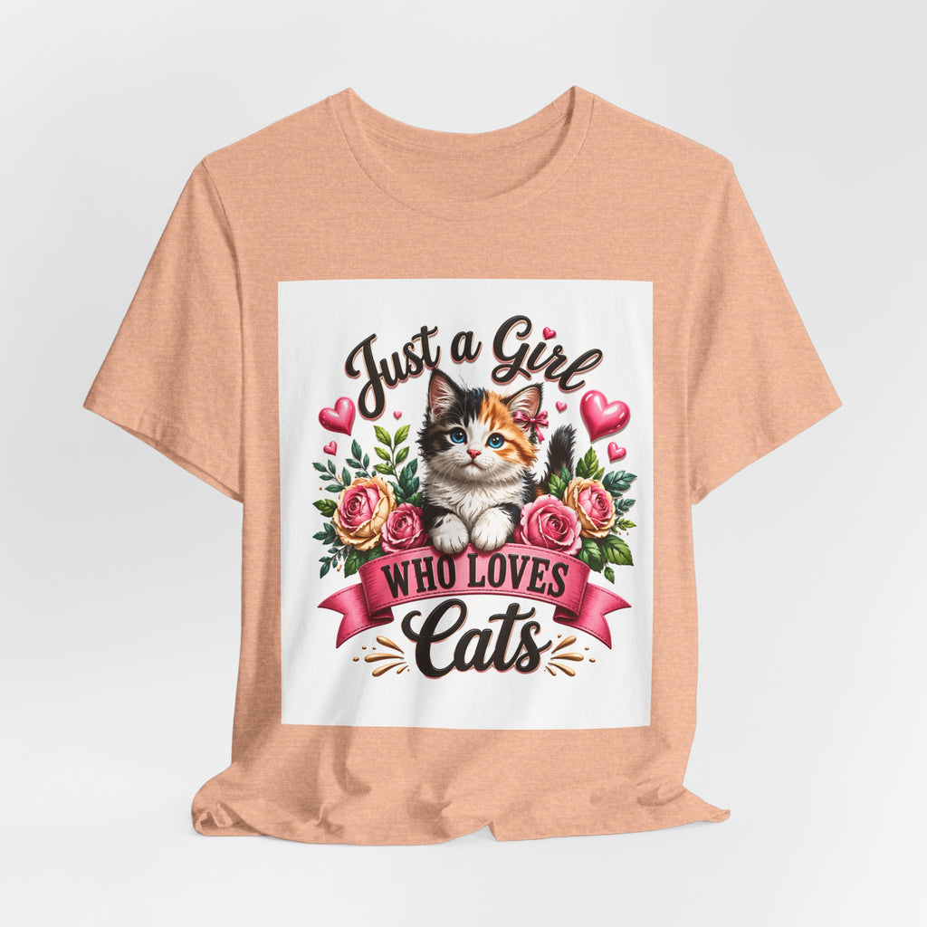 Just a Girl Who Loves Cats Tee — Cute Floral Kitten T-Shirt for Cat Lovers