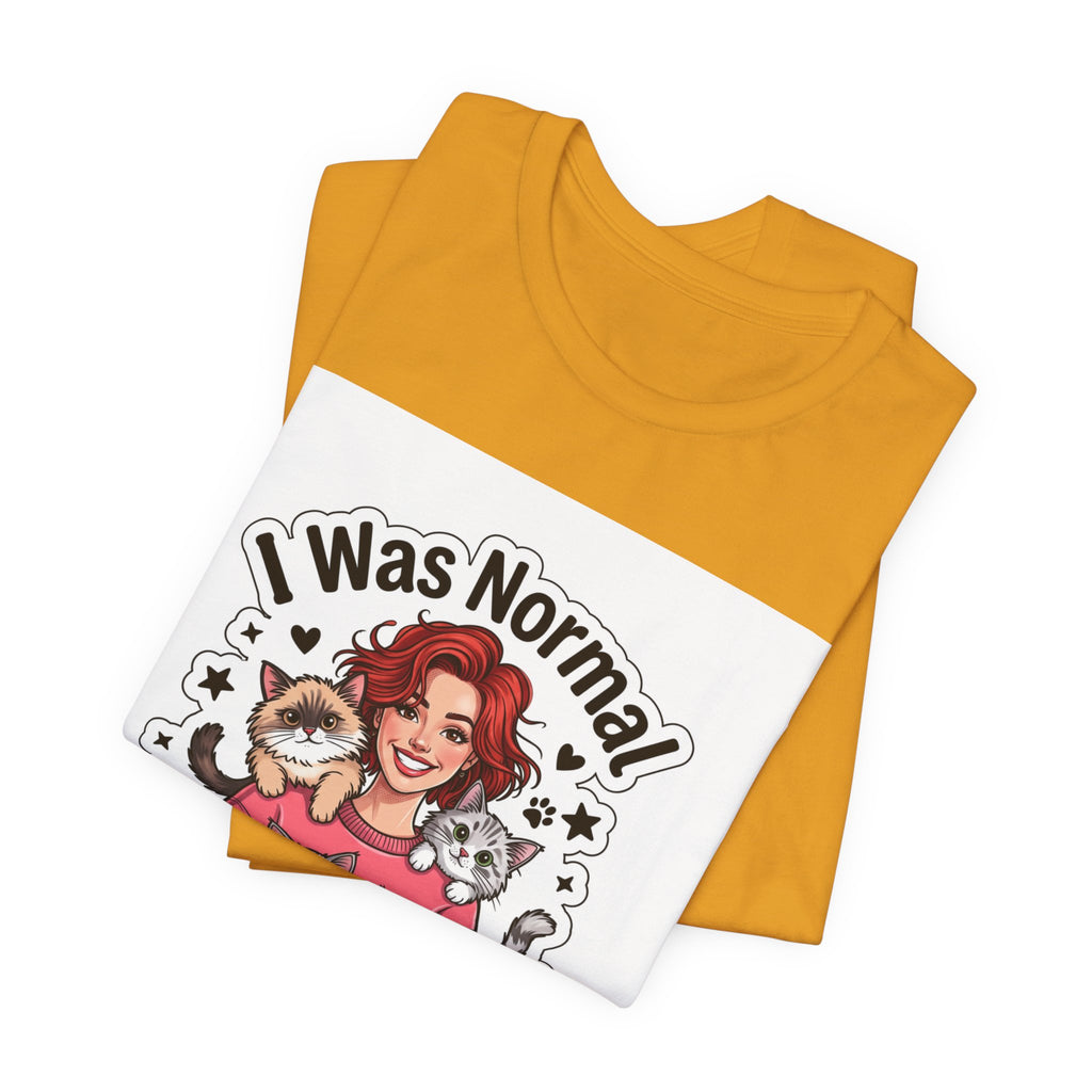 I Was Normal 3 Cats Ago T-Shirt — Funny Cat Lover Tee
