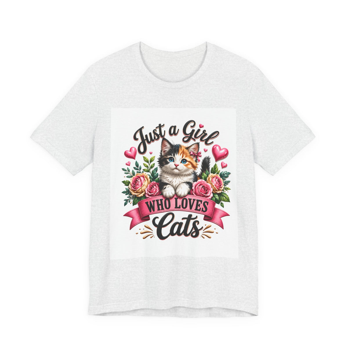 Just a Girl Who Loves Cats Tee — Cute Floral Kitten T-Shirt for Cat Lovers