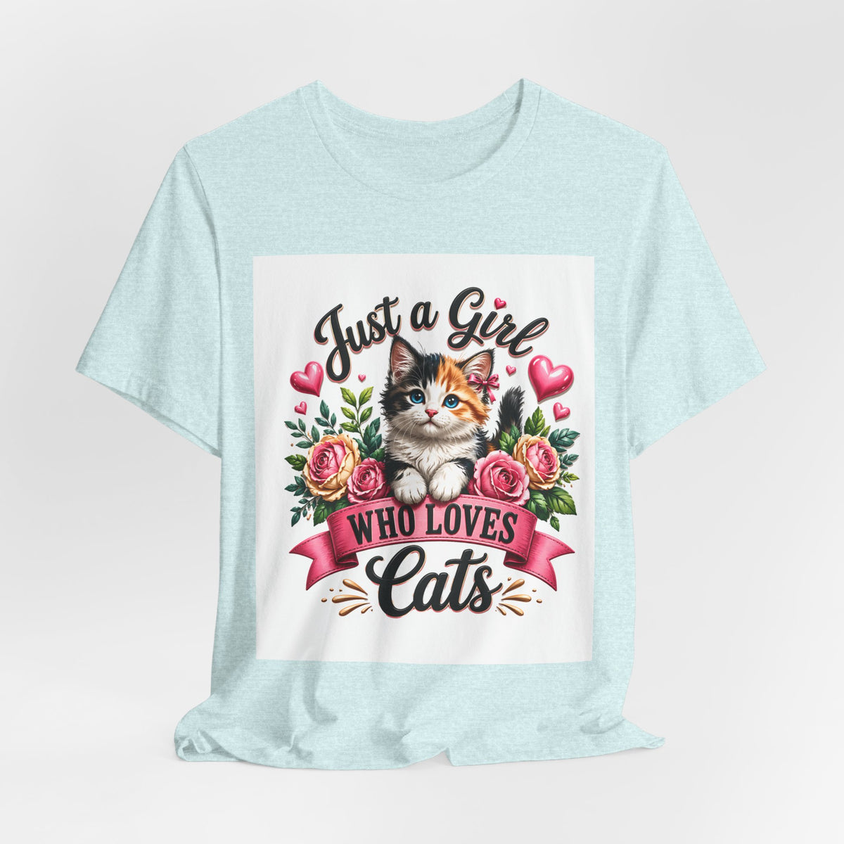 Just a Girl Who Loves Cats Tee — Cute Floral Kitten T-Shirt for Cat Lovers