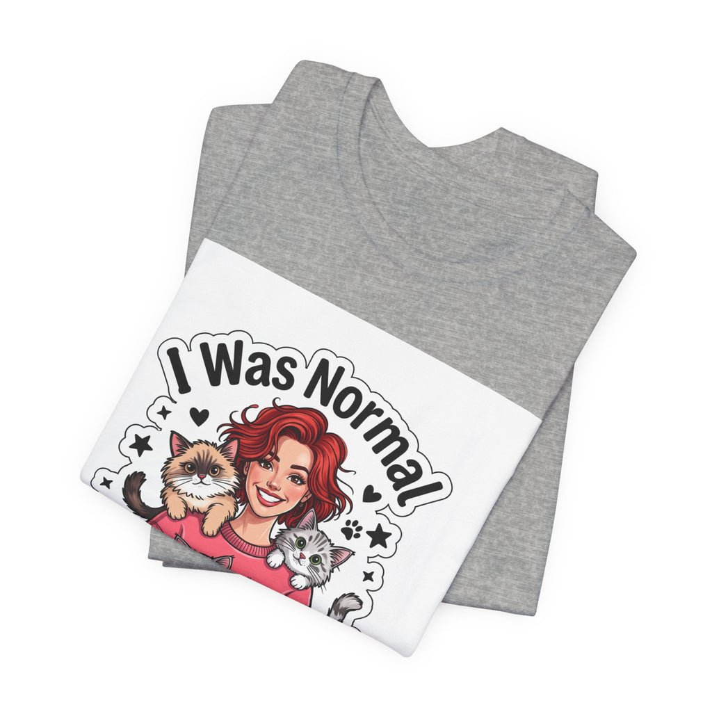 I Was Normal 3 Cats Ago T-Shirt — Funny Cat Lover Tee