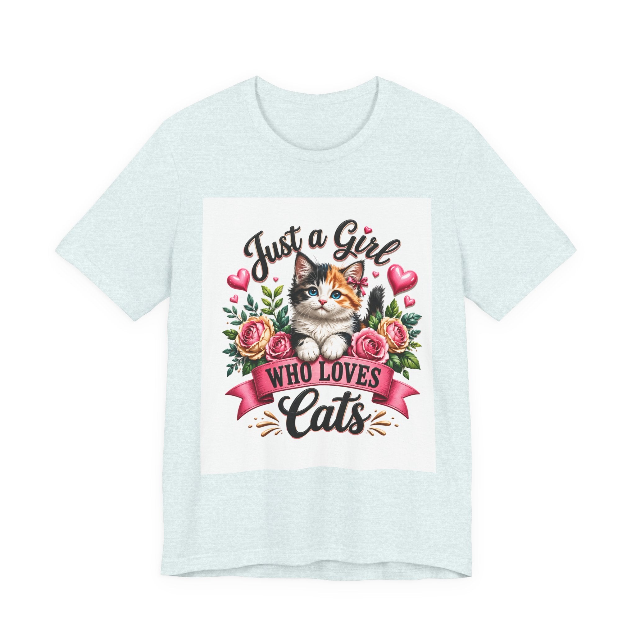 Just a Girl Who Loves Cats Tee — Cute Floral Kitten T-Shirt for Cat Lovers