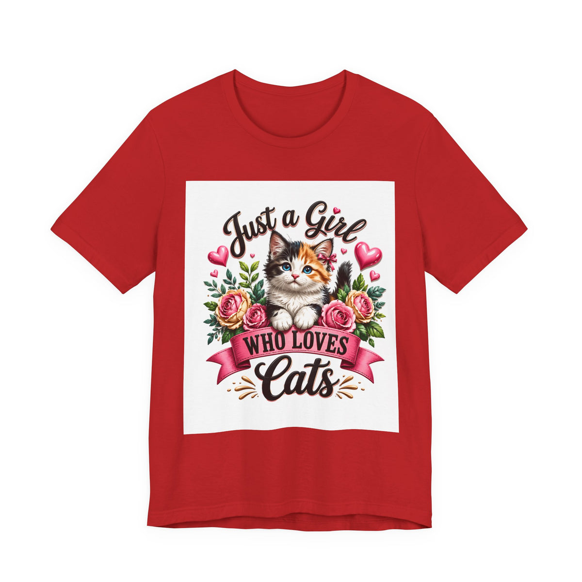 Just a Girl Who Loves Cats Tee — Cute Floral Kitten T-Shirt for Cat Lovers
